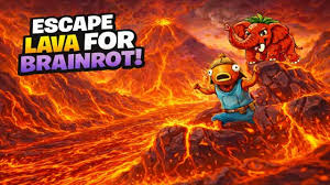 Escape Lava for Brainrots